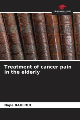 Treatment of cancer pain in the elderly