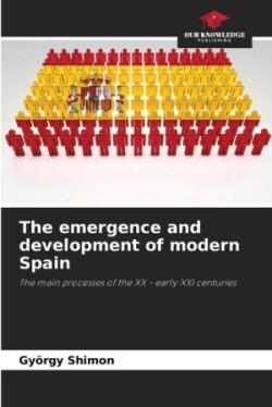 emergence and development of modern Spain