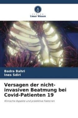 Versagen der nicht-invasiven Beatmung bei Covid-Patienten 19