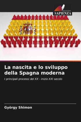 La nascita e lo sviluppo della Spagna moderna