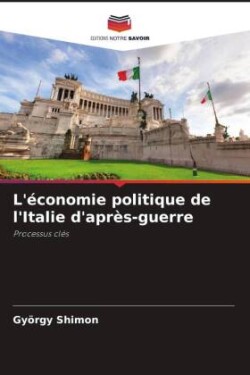 L'économie politique de l'Italie d'après-guerre