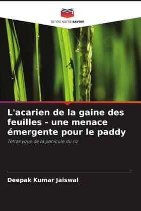 L'acarien de la gaine des feuilles - une menace émergente pour le paddy