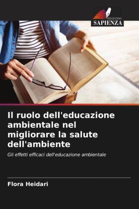 Il ruolo dell'educazione ambientale nel migliorare la salute dell'ambiente