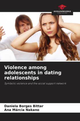 Violence among adolescents in dating relationships