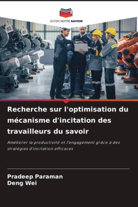 Recherche sur l'optimisation du mécanisme d'incitation des travailleurs du savoir