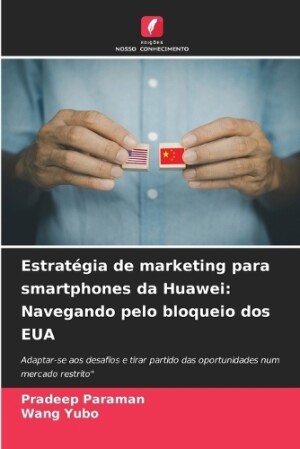 Estratégia de marketing para smartphones da Huawei