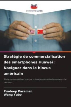 Stratégie de commercialisation des smartphones Huawei