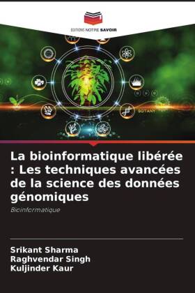 La bioinformatique libérée : Les techniques avancées de la science des données génomiques