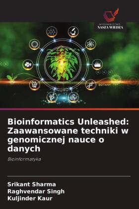 Bioinformatics Unleashed: Zaawansowane techniki w genomicznej nauce o danych