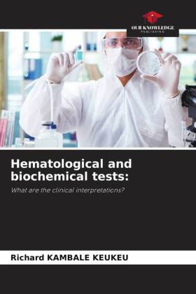 Hematological and biochemical tests: