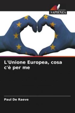 L'Unione Europea, cosa c'è per me