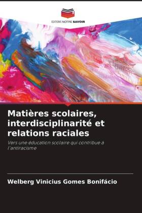 Matières scolaires, interdisciplinarité et relations raciales