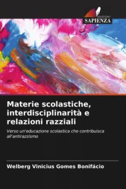 Materie scolastiche, interdisciplinarità e relazioni razziali