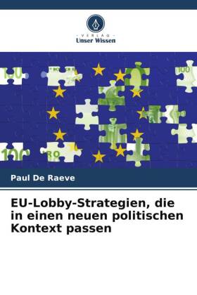 EU-Lobby-Strategien, die in einen neuen politischen Kontext passen