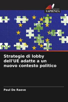 Strategie di lobby dell'UE adatte a un nuovo contesto politico