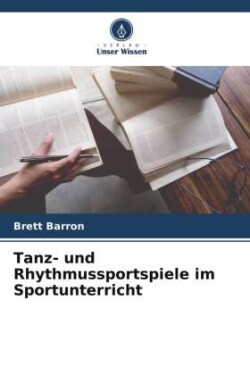 Tanz- und Rhythmussportspiele im Sportunterricht