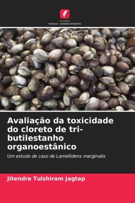 Avaliação da toxicidade do cloreto de tri-butilestanho organoestânico