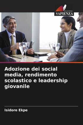 Adozione dei social media, rendimento scolastico e leadership giovanile