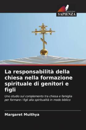 responsabilità della chiesa nella formazione spirituale di genitori e figli