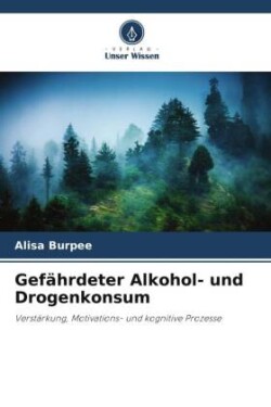 Gefährdeter Alkohol- und Drogenkonsum