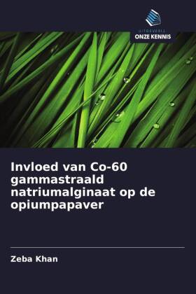 Invloed van Co-60 gammastraald natriumalginaat op de opiumpapaver