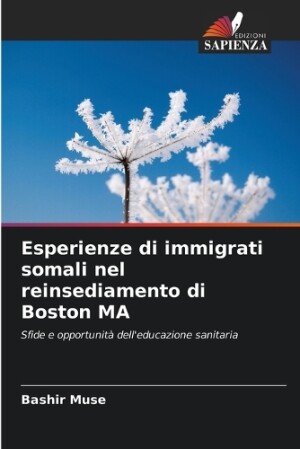 Esperienze di immigrati somali nel reinsediamento di Boston MA