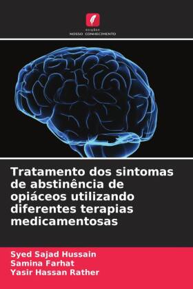 Tratamento dos sintomas de abstinência de opiáceos utilizando diferentes terapias medicamentosas