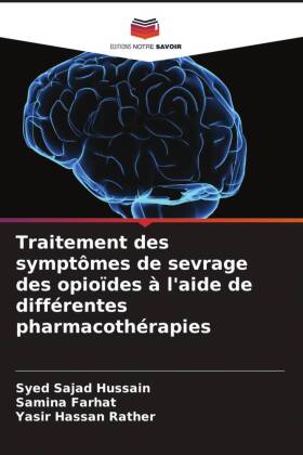 Traitement des symptômes de sevrage des opioïdes à l'aide de différentes pharmacothérapies