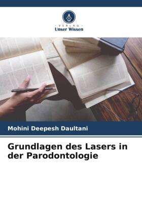 Grundlagen des Lasers in der Parodontologie