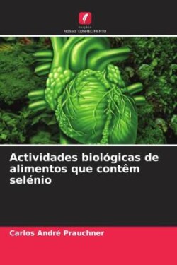 Actividades biológicas de alimentos que contêm selénio