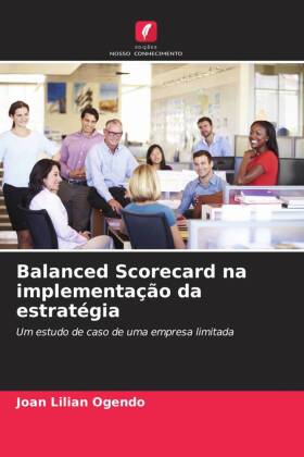 Balanced Scorecard na implementação da estratégia