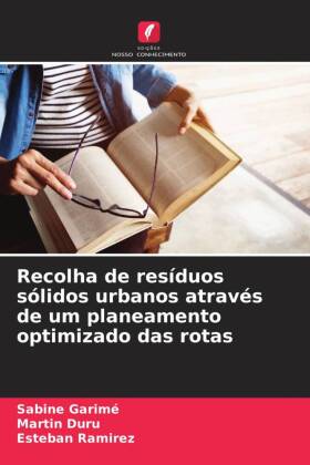 Recolha de resíduos sólidos urbanos através de um planeamento optimizado das rotas