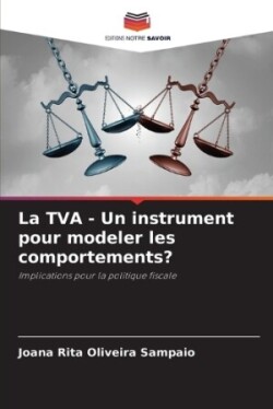 TVA - Un instrument pour modeler les comportements?