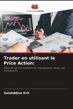 Trader en utilisant le Price Action: