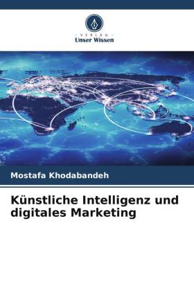 Künstliche Intelligenz und digitales Marketing