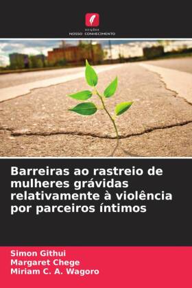 Barreiras ao rastreio de mulheres grávidas relativamente à violência por parceiros íntimos