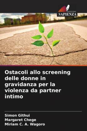 Ostacoli allo screening delle donne in gravidanza per la violenza da partner intimo