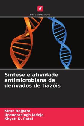 Síntese e atividade antimicrobiana de derivados de tiazóis