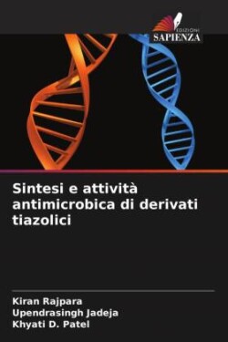 Sintesi e attività antimicrobica di derivati tiazolici