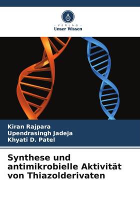 Synthese und antimikrobielle Aktivität von Thiazolderivaten