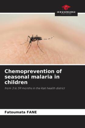 Chemoprevention of seasonal malaria in children