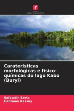 Caraterísticas morfológicas e físico-químicas do lago Kabo (Buryi)