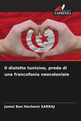 Il dialetto tunisino, preda di una francofonia neocoloniale