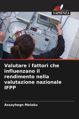 Valutare i fattori che influenzano il rendimento nella valutazione nazionale IFPP