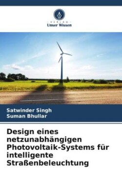 Design eines netzunabhängigen Photovoltaik-Systems für intelligente Straßenbeleuchtung