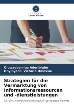 Strategien für die Vermarktung von Informationsressourcen und -dienstleistungen