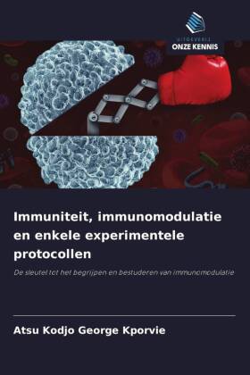 Immuniteit, immunomodulatie en enkele experimentele protocollen