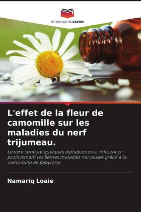 L'effet de la fleur de camomille sur les maladies du nerf trijumeau.