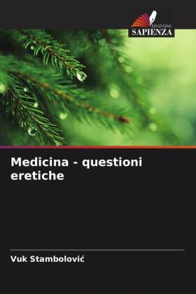 Medicina - questioni eretiche