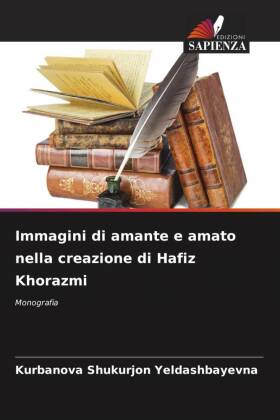 Immagini di amante e amato nella creazione di Hafiz Khorazmi